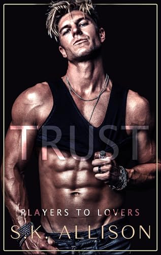 Trust Me Deep (Players to Lovers)