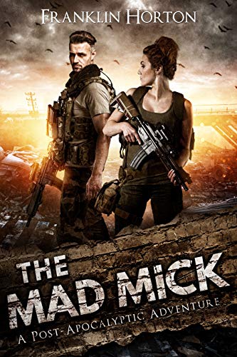 The Mad Mick: Book One in The Mad Mick Series