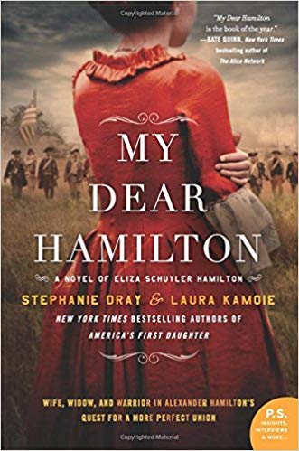 [By Stephanie Dray ] My Dear Hamilton: A Novel of Eliza Schuyler Hamilton (Paperback)【2018】by Stephanie Dray (Author) (Paperback)