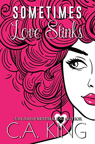Sometimes Love Stinks (English Edition)