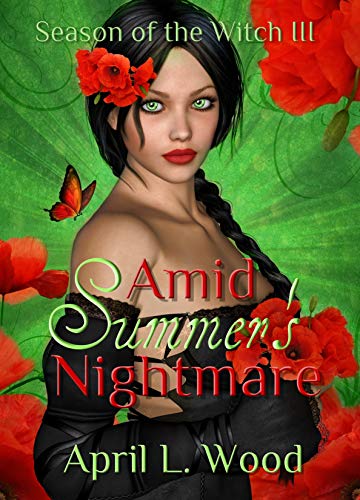 Amid Summer's Nightmare (Season of the Witch Book 3)