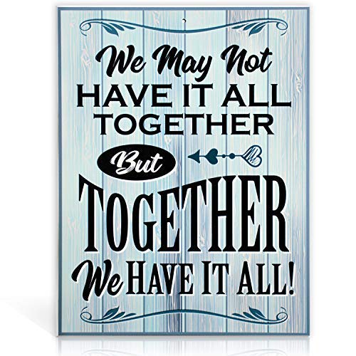 Bigtime Signs We May Not Have It All Together But Together We Have It All Sign - 11.75 inch x 9 inch Rigid PVC - Quirky Funny Family Decoration Signs for Home, Business, Front Porch Signs Décor
