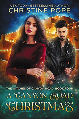 A Canyon Road Christmas (The Witches of Canyon Road Book 4)