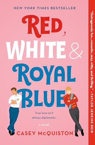 Red, White & Royal Blue: A Novel