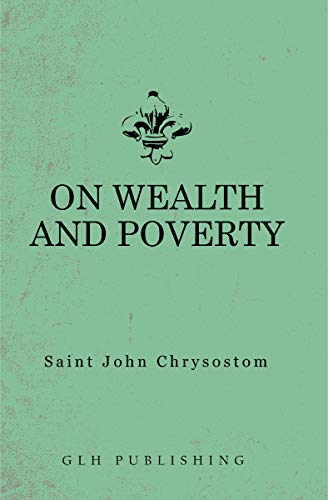 On Wealth and Poverty (English Edition)