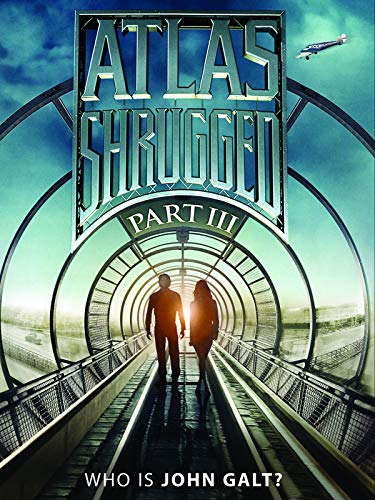 Atlas Shrugged: Part III