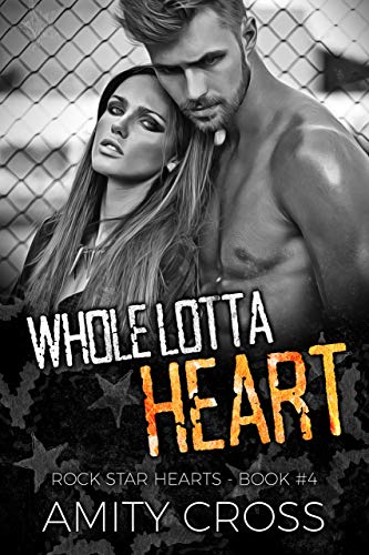 Whole Lotta Heart (Rock Star Hearts Book 4) (English Edition)