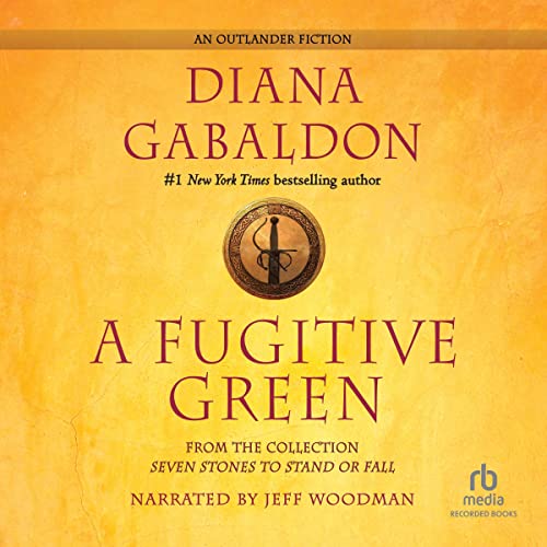 A Fugitive Green: Outlander, Book 2.5