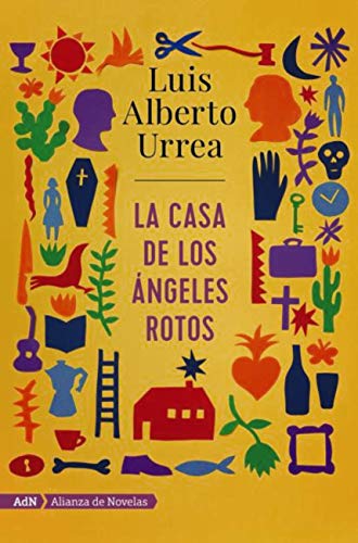 La casa de los ángeles rotos (AdN) (AdN Alianza de Novelas) (Spanish Edition)
