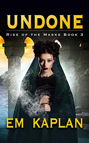 Undone (Rise of the Masks Book 3)