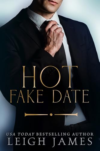 Hot Fake Date: A Fun, Romantic Fake-Wedding-Date Novel