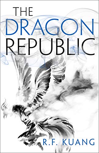 The Dragon Republic: Tik Tok showed me this award-winning historical fantasy trilogy (The Poppy War, Book 2)