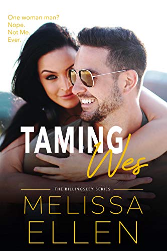 Taming Wes: A Small Town Friends to Lovers Romance (Billingsley Book 3)