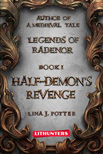 Half-Demon's Revenge: A Dark Fantasy Story (Legends of Radenor Book 1)