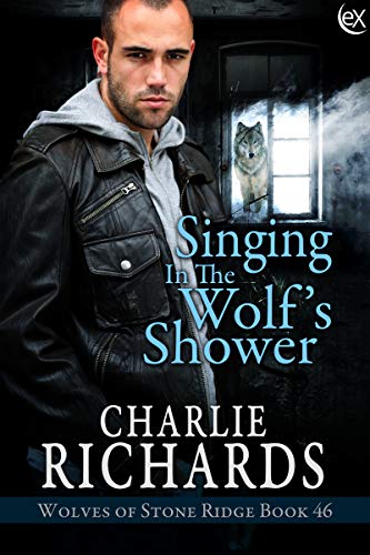 Singing in the Wolf's Shower (Wolves of Stone Ridge Book 46)