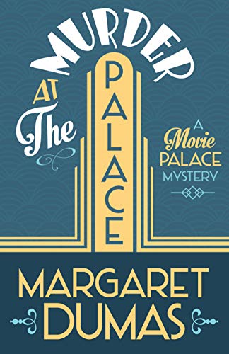 Murder at the Palace (A Movie Palace Mystery Book 1) (English Edition)