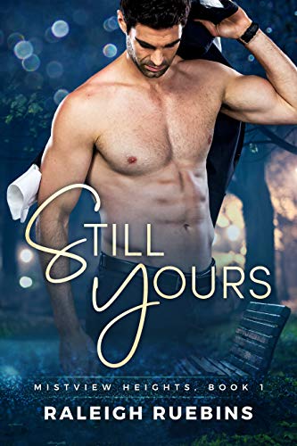 Still Yours: Mistview Heights Book 1