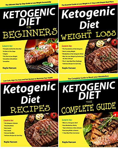 Keto Meal Prep: 4 manuscripts - Ketogenic Diet for Beginners, Ketogenic Diet for Weight Loss, Ketogenic Diet The Complete Guide, Ketogenic Diet Recipes