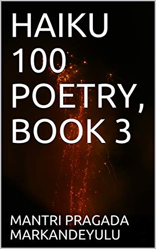 HAIKU 100 POETRY, BOOK 3 (English Edition)