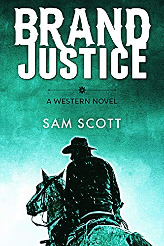 Brand Justice: A Classic Western (Western Justice Book 1)