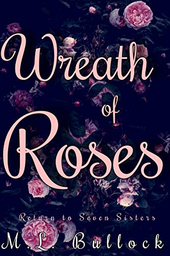 Wreath of Roses (Return to Seven Sisters Book 5)
