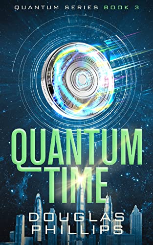 Quantum Time (Quantum Series Book 3) (English Edition)