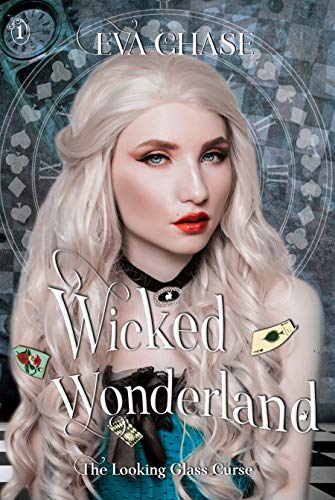 Wicked Wonderland (The Looking-Glass Curse Book 1) (English Edition)