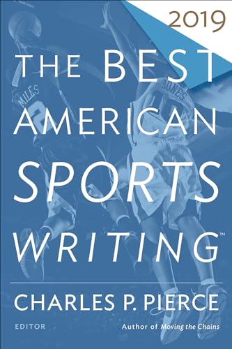 The Best American Sports Writing 2019 (The Best American Series) (English Edition)
