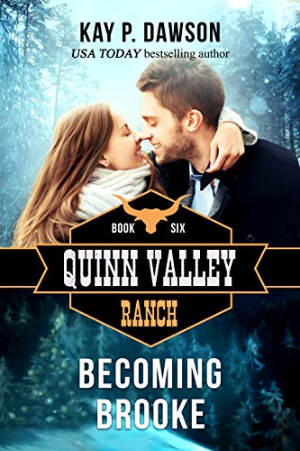 Becoming Brooke (Quinn Valley Ranch Book 1)