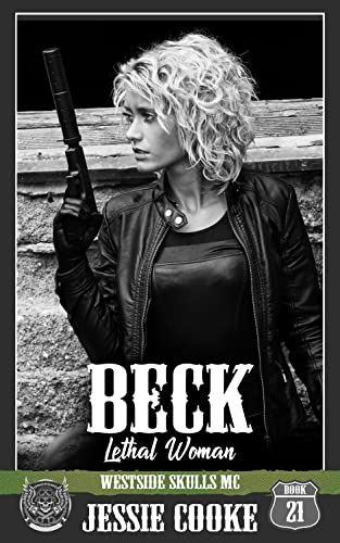 BECK: Westside Skulls Motorcycle Club (Skulls MC Biker Romance Series Book 21)