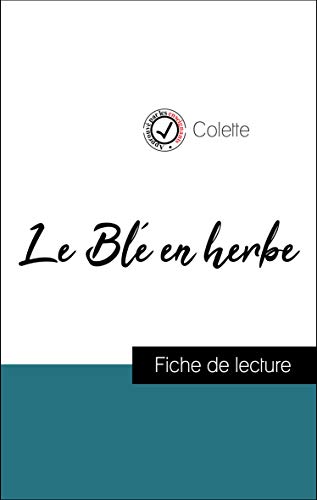 Le Blé en herbe de Colette (Fiche de lecture de référence)
