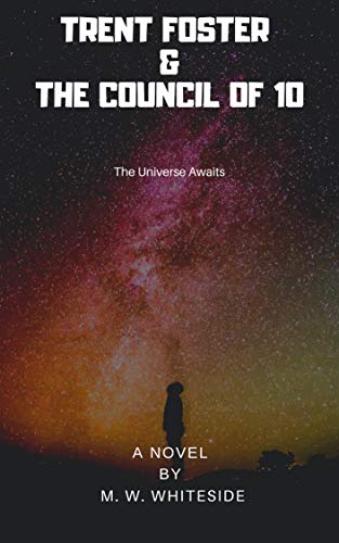 Trent Foster & The Council of 10 (English Edition)