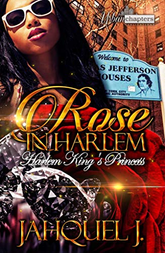 Rose In Harlem: Harlem King's Princess