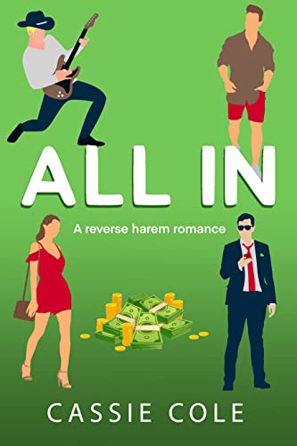 All In: A Contemporary Reverse Harem Romance