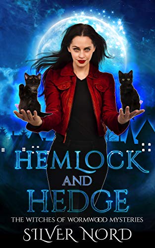 Hemlock and Hedge: Mystery (The Witches of Wormwood Mysteries) (English Edition)