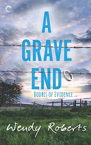 A Grave End: A Small Town Paranormal Mystery (Bodies of Evidence Book 4) (English Edition)