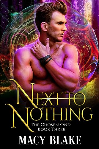 Next to Nothing: The Chosen One Book Three (English Edition)