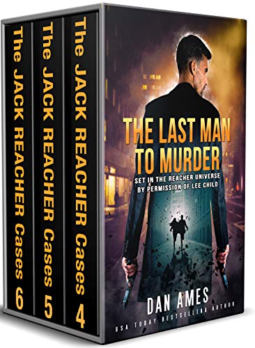 The Jack Reacher Cases: Three Complete Jack Reacher Thrillers - Book #4, #5 & #6 (The Jack Reacher Cases Boxset 2) (English Edition)