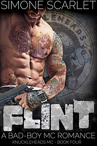 Flint: A Bad-Boy Motorcycle Club MC Romance (The Knuckleheads MC Book 4)
