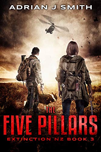 The Five Pillars (Extinction New Zealand Book 3)