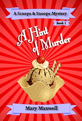 A Hint of Murder (Scoops & Snoops Mysteries Book 1)