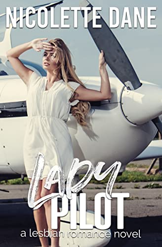 Lady Pilot: A Lesbian Romance Novel