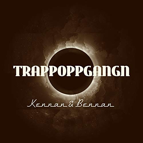 Kennan & Bennan [Explicit]