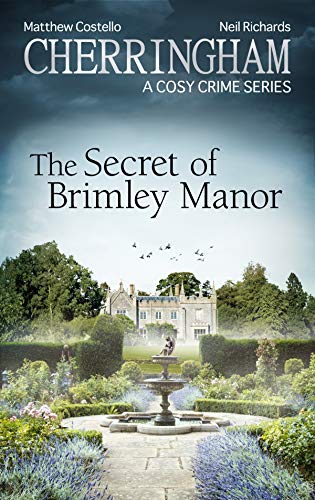 Cherringham - The Secret of Brimley Manor: A Cosy Crime Series (Cherringham: Mystery Shorts Book 34)