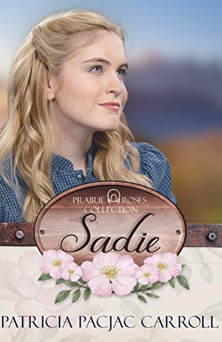Sadie (Prairie Roses Collection) (English Edition)