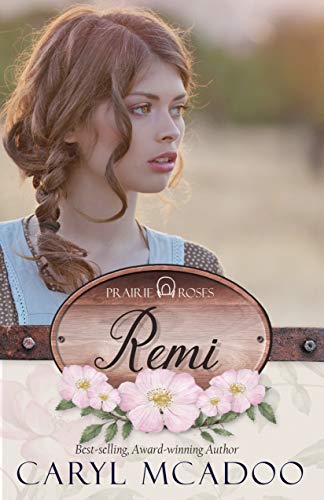 Remi (Prairie Roses Collection Book 2)