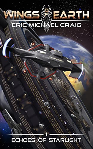 Wings of Earth: 1 - Echoes of Starlight: A Smart Space Opera Series (English Edition)
