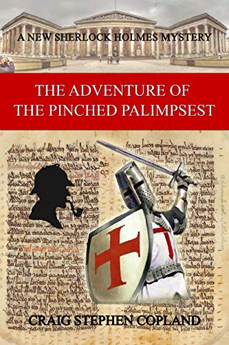The Adventure of the Pinched Palimpsest: A New Sherock Holmes Mystery (New Sherlock Holmes Mysteries Book 37) (English Edition)