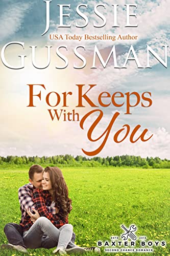 For Keeps With You (Baxter Boys Book 5) Sweet, Second Chance Romance (English Edition)