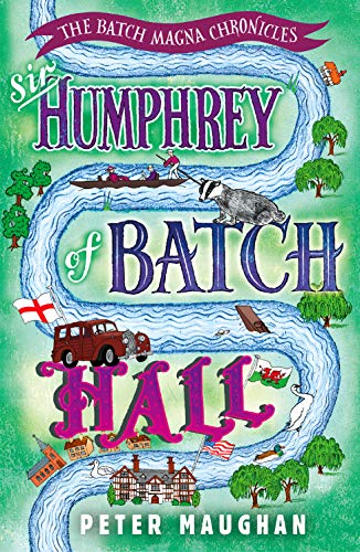 Sir Humphrey of Batch Hall (The Batch Magna Chronicles Book 2)